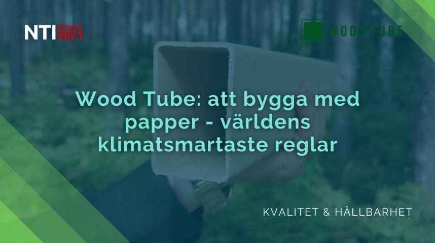 Wood Tube: Att bygga med papper - världens klimatsmartaste reglar